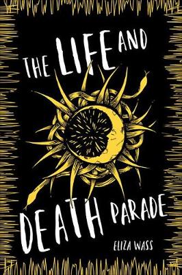 Book cover for The Life and Death Parade