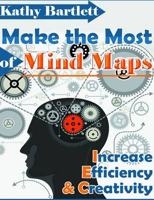 Book cover for Make the Most of Mind Maps - Increase Efficiency & Creativity