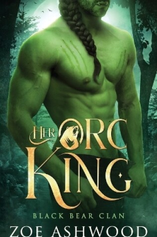 Her Orc King