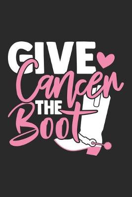 Book cover for Give Cancer The Boot