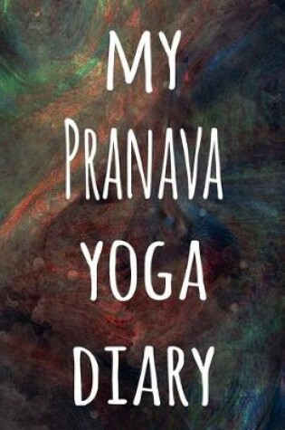 Cover of My Pranava Yoga Diary