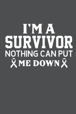 Book cover for I'm A Survivor Nothing Can Put Me Down