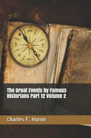 Cover of The Great Events by Famous Historians Part 12 Volume 2