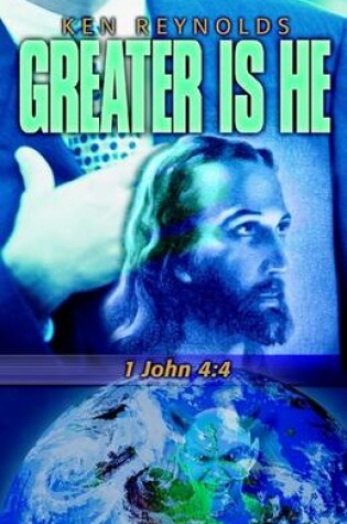 Cover of Greater Is He 1 John 4