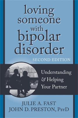 Book cover for Loving Someone with Bipolar Disorder, Second Edition