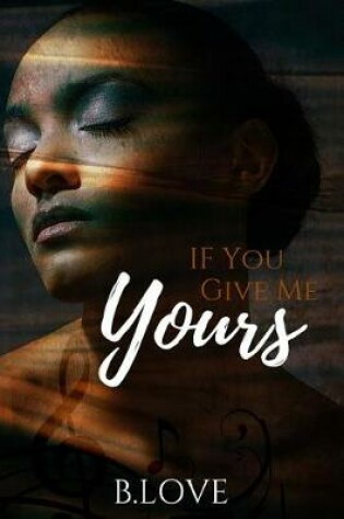 Cover of If You Give Me Yours