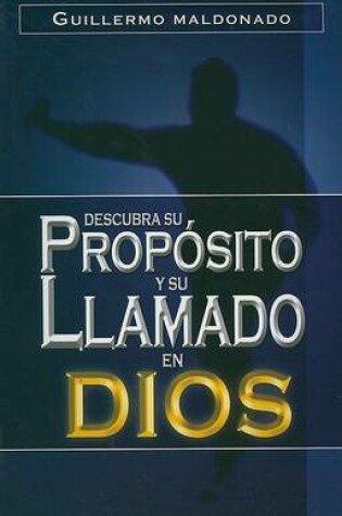 Cover of Descubra Su Proposito y Su Liamado En Dios