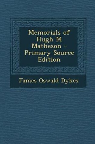 Cover of Memorials of Hugh M Matheson