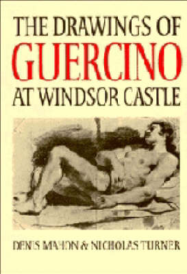 Cover of The Drawings of Guercino in the Collection of Her Majesty The Queen at Windsor Castle