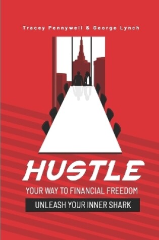 Cover of Hustle Your Way to Financial Freedom