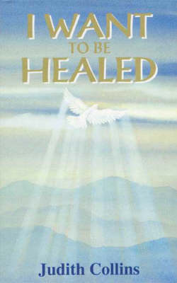 Book cover for I Want to be Healed