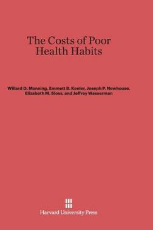 Cover of The Costs of Poor Health Habits