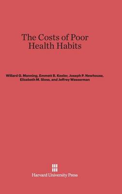 Cover of The Costs of Poor Health Habits