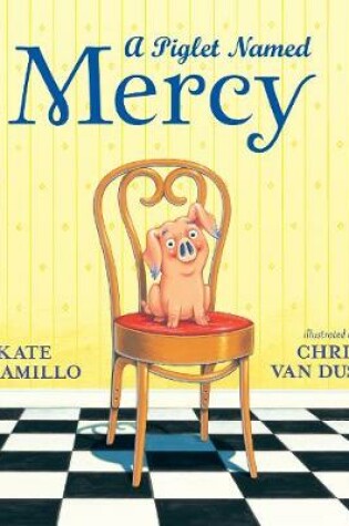 Cover of A Piglet Named Mercy