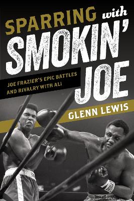 Book cover for Sparring with Smokin' Joe