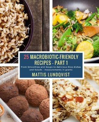 Book cover for 25 Macrobiotic-Friendly Recipes - Part 1