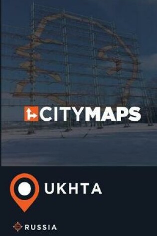 Cover of City Maps Ukhta Russia