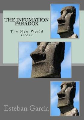 Book cover for The Infomation Paradox & the New World Order