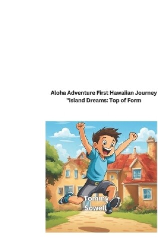 Cover of Aloha Adventure First Hawaiian Journey "Island Dreams