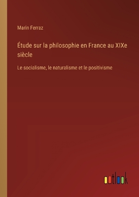 Book cover for Étude sur la philosophie en France au XIXe siècle