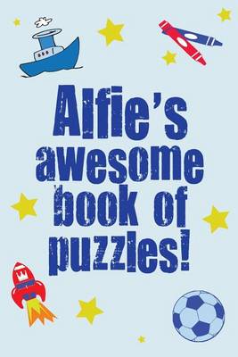 Book cover for Alfie's Awesome Book Of Puzzles!
