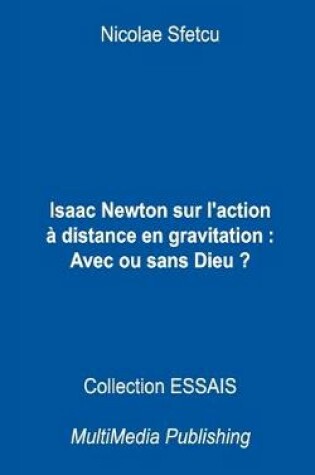 Cover of Isaac Newton sur l'action à distance en gravitation