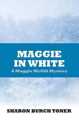 Book cover for Maggie in White