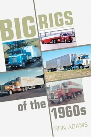 Cover of Big Rigs of the 1960s