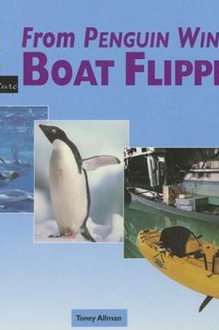 Cover of From Penguin Wings to Boat Flippers