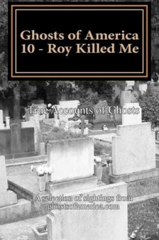 Cover of Ghosts of America 10 - Roy Killed Me