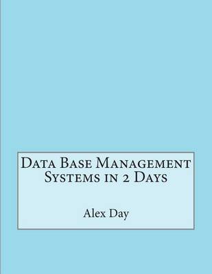 Book cover for Data Base Management Systems in 2 Days