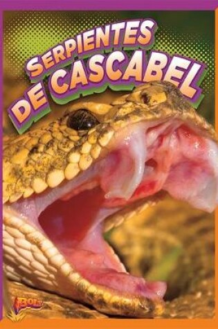 Cover of Serpientes de Cascabel