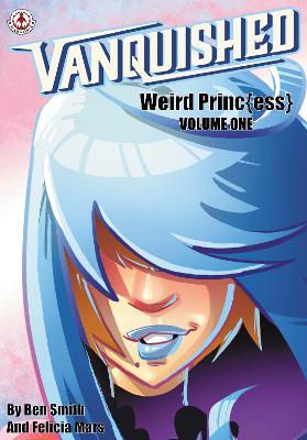 Book cover for Vanquished: Weird Princ{ess}