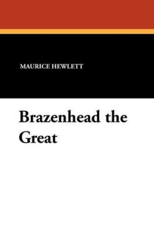 Cover of Brazenhead the Great