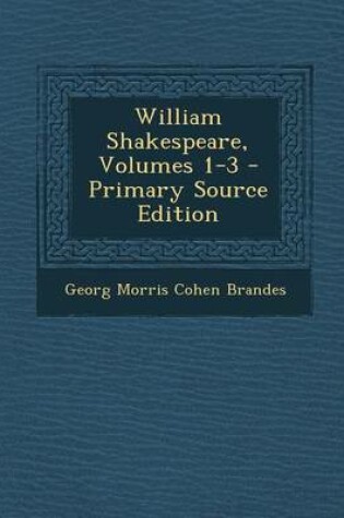 Cover of William Shakespeare, Volumes 1-3