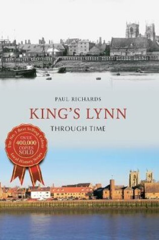 Cover of King's Lynn Through Time