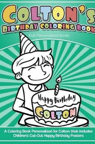 Cover of Colton's Birthday Coloring Book Kids Personalized Books