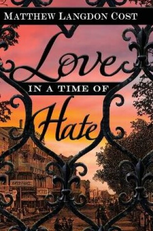 Cover of Love in a Time of Hate