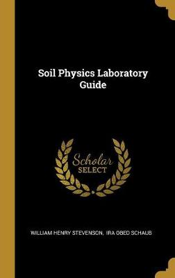 Book cover for Soil Physics Laboratory Guide