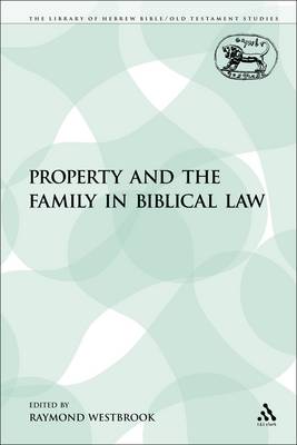 Book cover for Property and the Family in Biblical Law