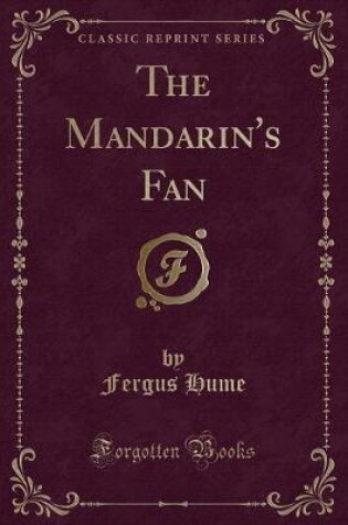 Cover of The Mandarin's Fan (Classic Reprint)