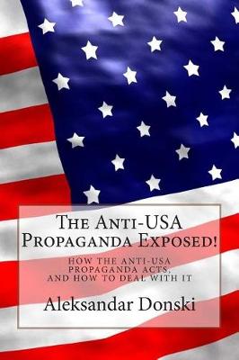 Cover of The Anti-USA Propaganda Exposed!