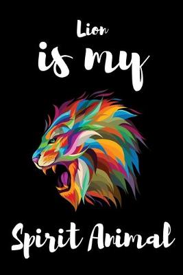 Book cover for Lion is my Spirit Animal