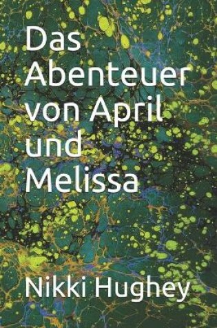 Cover of Das Abenteuer von April und Melissa