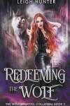 Book cover for Redeeming the Wolf