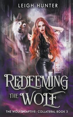 Book cover for Redeeming the Wolf