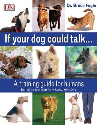 Book cover for If Your Dog Could Talk...