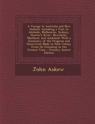 Book cover for A Voyage to Australia and New Zealand, Including a Visit to Adelaide, Melbourne, Sydney, Hunter's River, Newcastle, Maitland, and Auckland