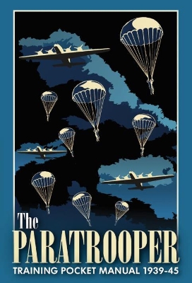 Book cover for The Paratrooper Training Pocket Manual 1939–1945
