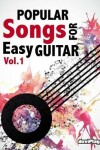 Book cover for Popular Songs for Easy Guitar. Vol 1